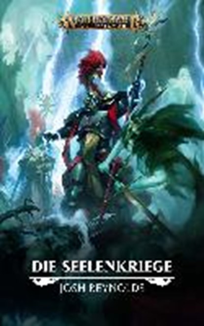 Warhammer Age of Sigmar - Die Seelenkriege, REYNOLDS,  Josh - Paperback - 9781781932834