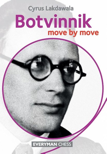 Botvinnik: Move by Move, Cyrus Lakdawala - Paperback - 9781781941027