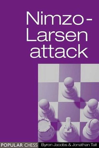 The Nimzo-Larsen Attack:, Cyrus Lakdawala - Ebook - 9781781941133