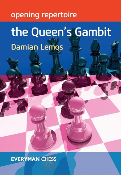 Opening Repertoire: The Queen's Gambit, Damian Lemos - Paperback - 9781781942604