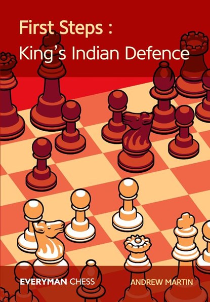 First Steps: King's Indian Defence, Andrew Martin - Paperback - 9781781944288