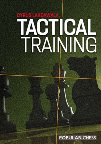 Tactical Training, Cyrus Lakdawala - Ebook - 9781781945797