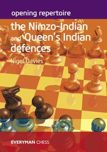 Opening Repertoire: The Nimzo-Indian and Queen's Indian Defences, Nigel Davies - Paperback - 9781781945926
