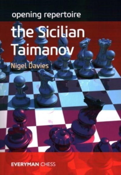 Opening Repertoire: The Sicilian Taimanov, Nigel Davies - Paperback - 9781781946022