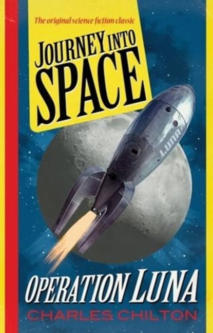 Journey into Space, Charles Chilton - Paperback - 9781781960240