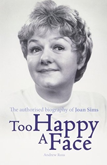 Too Happy a Face, Andrew Ross - Paperback - 9781781962695