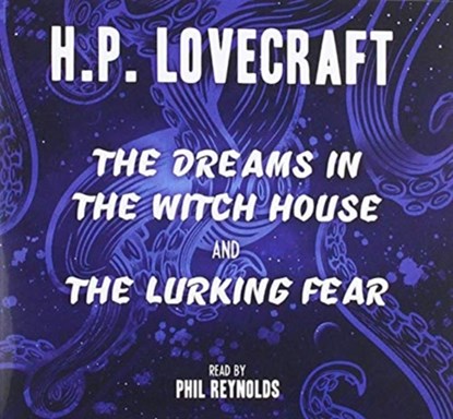 The Dreams in the Witch House & The Lurking Fear, H.P. Lovecraft - AVM - 9781781963340
