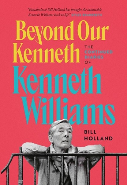 Beyond Our Kenneth, Bill Holland - Gebonden - 9781781963968