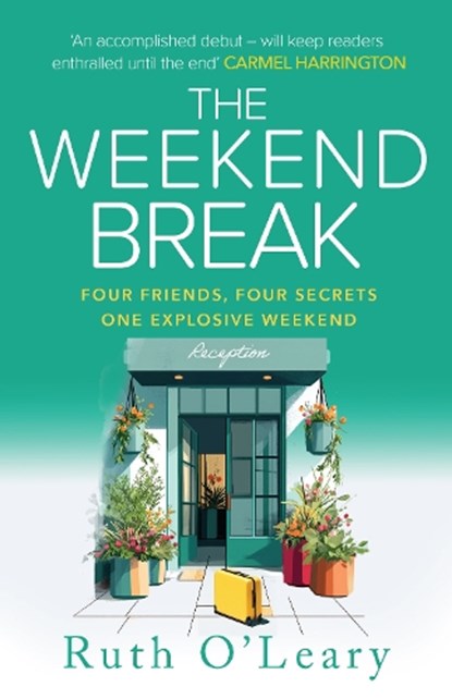 The Weekend Break, Ruth O'Leary - Paperback - 9781781996508