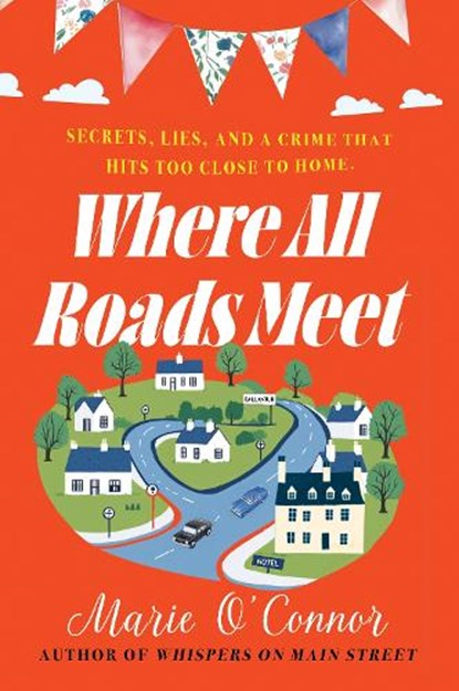 Where All Roads Meet, Marie O'Connor - Paperback - 9781781996645