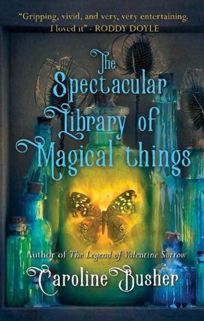 The Spectacular Library of Magical Things, Caroline Busher - Paperback - 9781781997079
