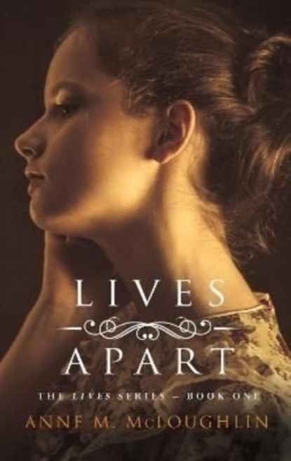 Lives Apart, Anne M. McLoughlin - Paperback - 9781781997253