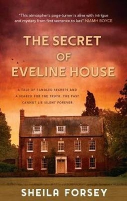 The Secret of Eveline House, Sheila Forsey - Paperback - 9781781997550