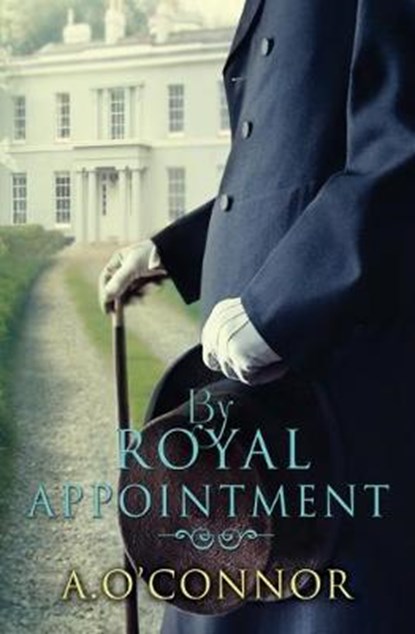 By Royal Appointment, A. O'Connor - Paperback - 9781781998281