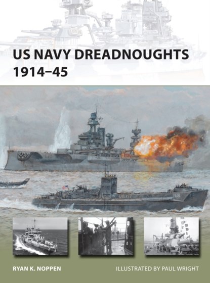 US Navy Dreadnoughts 1914–45, Ryan K. Noppen - Paperback - 9781782003861