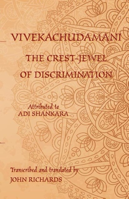 Vivekachudamani - The Crest-Jewel of Discrimination, Adi Shankara - Paperback - 9781782011699