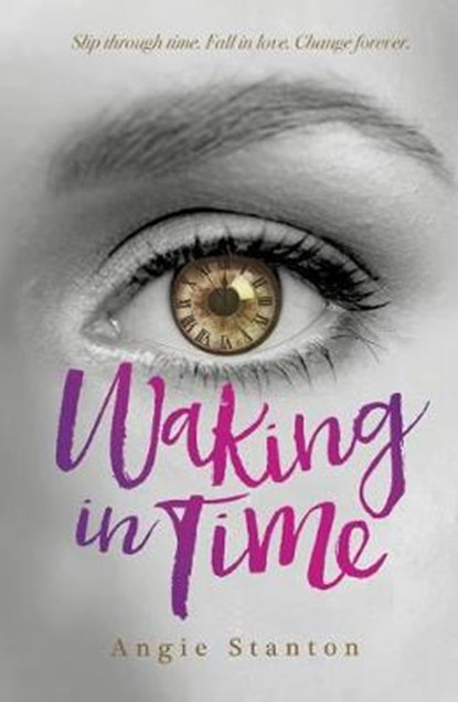 Waking in Time, STANTON,  Angie - Paperback - 9781782025931