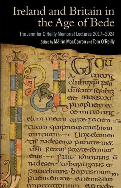 Ireland and Britain in the Age of Bede, Mairin Maccarron ; Tom O'Reilly - Gebonden - 9781782050476