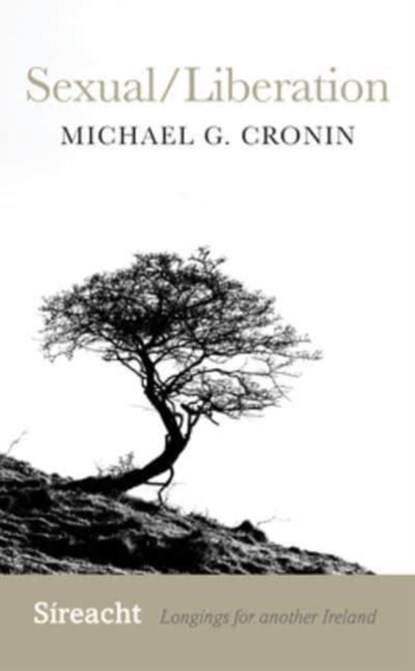 Sexual/Liberation, Michael G. Cronin - Paperback - 9781782055235