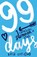 99 Days, Katie Cotugno - Paperback - 9781782060024