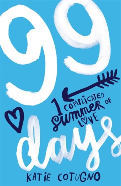 99 Days, Katie Cotugno - Paperback - 9781782060024