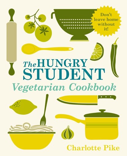 The Hungry Student Vegetarian Cookbook, Charlotte Pike - Paperback - 9781782060086