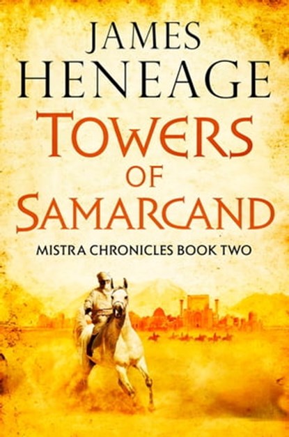 The Towers of Samarcand, James Heneage - Ebook - 9781782061175