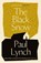 The Black Snow, Paul Lynch - Paperback - 9781782062073