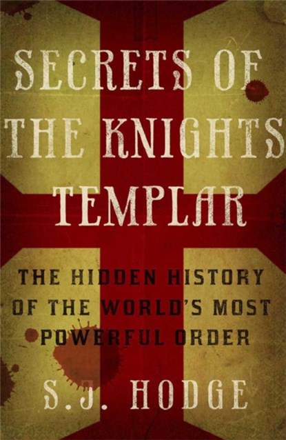 Secrets of the Knights Templar, Susie Hodge - Paperback - 9781782062738