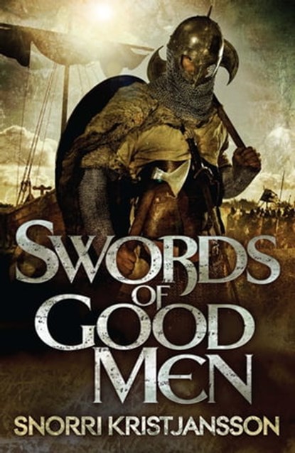 Swords of Good Men, Snorri Kristjansson - Ebook - 9781782063339