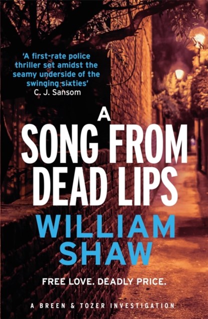 A Song from Dead Lips, William Shaw - Paperback - 9781782064190