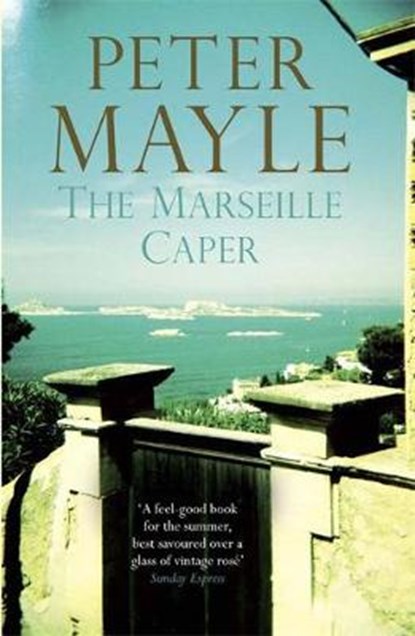 The Marseille Caper, MAYLE,  Peter - Paperback - 9781782067474