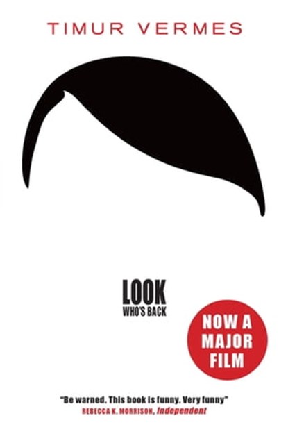 Look Who's Back, Timur Vermes - Ebook - 9781782067825