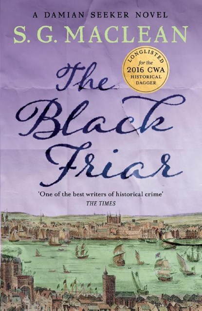 The Black Friar, S. G. MacLean - Paperback - 9781782068471