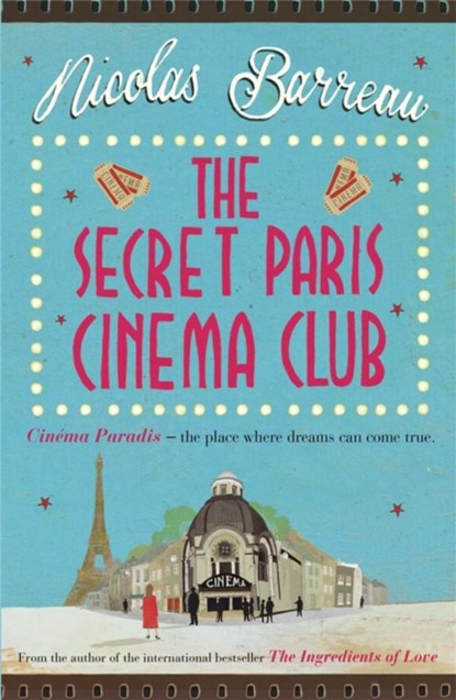The Secret Paris Cinema Club, Nicolas Barreau - Paperback - 9781782069591
