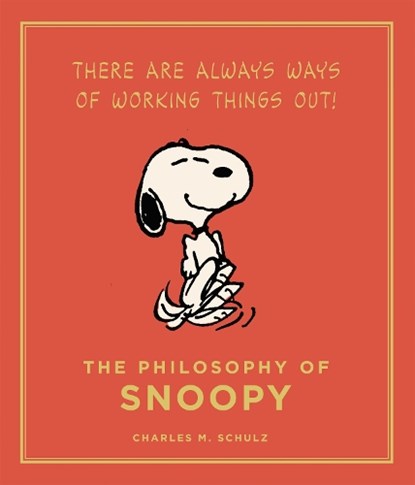 The Philosophy of Snoopy, Charles M. Schulz - Gebonden Paperback - 9781782111139