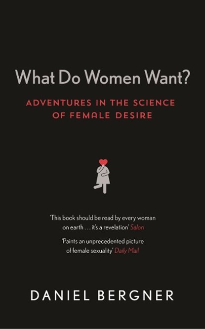 What Do Women Want?, Daniel Bergner - Paperback - 9781782112570