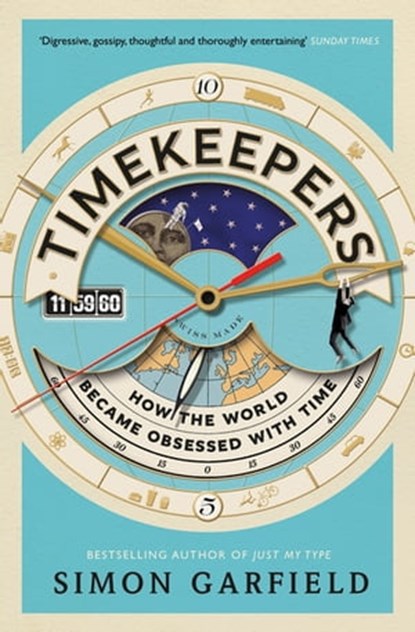 Timekeepers, Simon Garfield - Ebook - 9781782113201