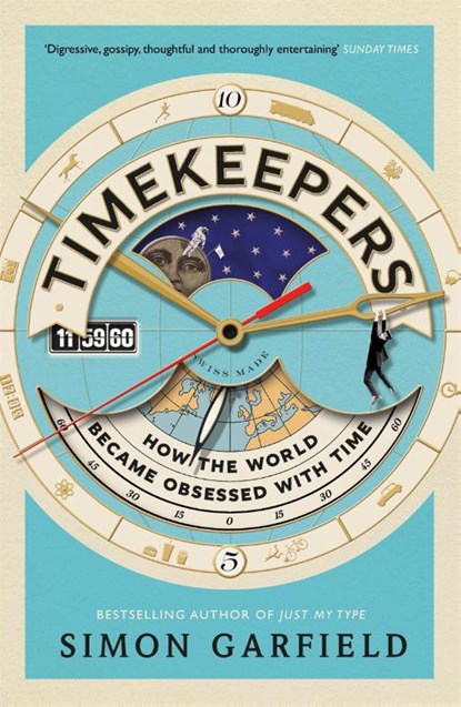 Timekeepers, Simon Garfield - Paperback - 9781782113218