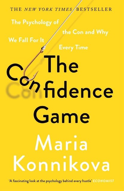 The Confidence Game, Maria Konnikova - Paperback - 9781782113911