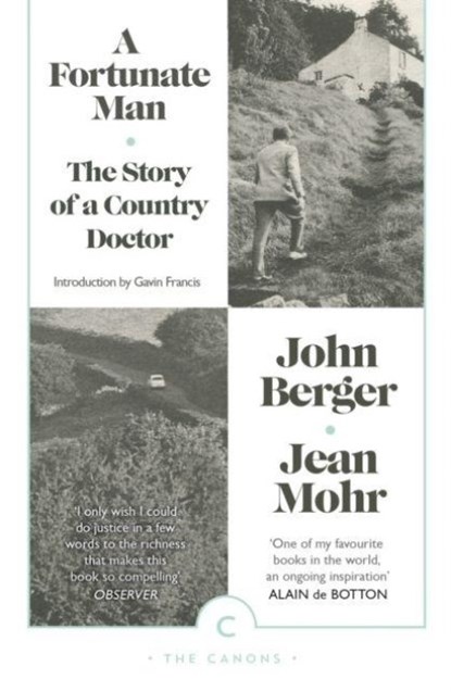 A Fortunate Man, John Berger - Paperback - 9781782115038