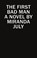 First Bad Man, JULY,  Miranda - Gebonden - 9781782115045