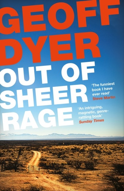 Out of Sheer Rage, Geoff Dyer - Paperback - 9781782115137