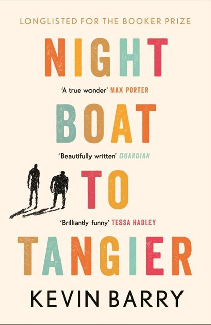 Night Boat to Tangier, Kevin Barry - Paperback - 9781782116202