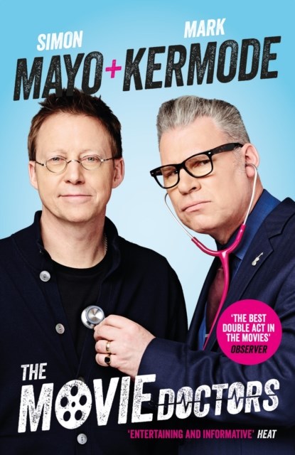 The Movie Doctors, Simon Mayo ; Mark Kermode - Paperback - 9781782116646