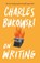 On Writing, Charles Bukowski - Paperback - 9781782117247