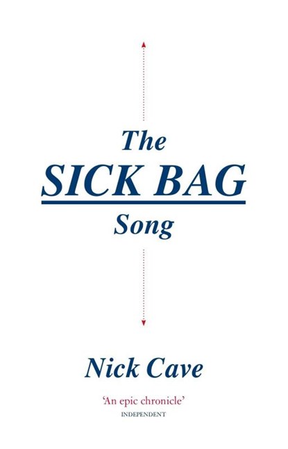 The Sick Bag Song, Nick Cave - Paperback - 9781782117933