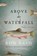 Rash, R: Above the Waterfall, RASH,  Ron - Paperback - 9781782117995