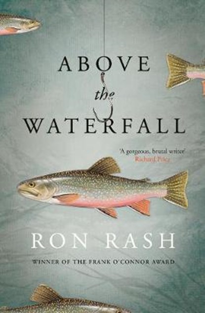 Rash, R: Above the Waterfall, RASH,  Ron - Paperback - 9781782117995