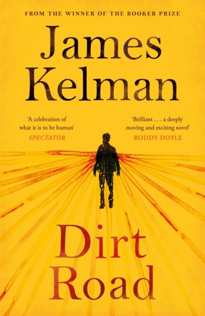 Dirt Road, Mr James Kelman - Paperback - 9781782118251